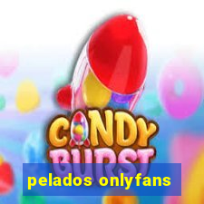 pelados onlyfans